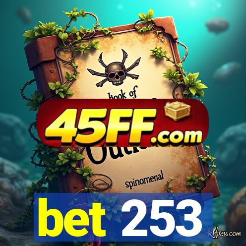 bet 253